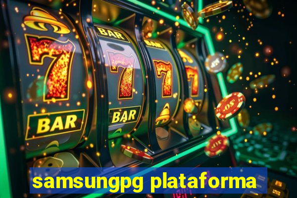 samsungpg plataforma